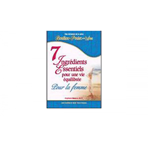 7 ingrédients essentiels pour une vie équilibrée  Stéphanie Marston M.F.T.