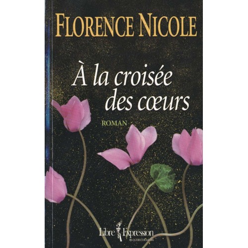 A la croisée des cœurs  Florence Nicole