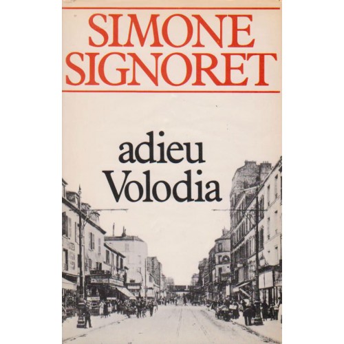 Adieu Volodia  Simone Signoret