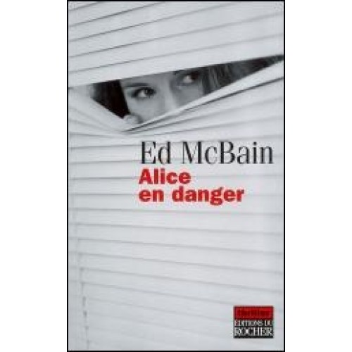 Alice en danger Ed Mc Bain