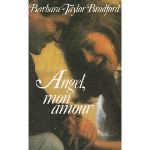 Angel Mon amour  Barbara Taylor Bradford
