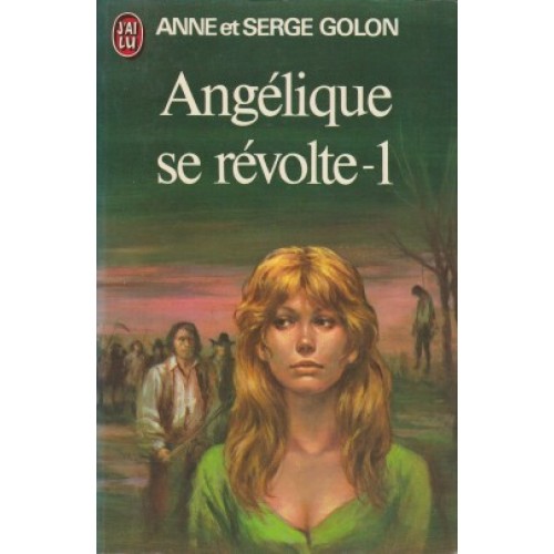 Angélique se révolte tome 1  Anne et Serge Golon
