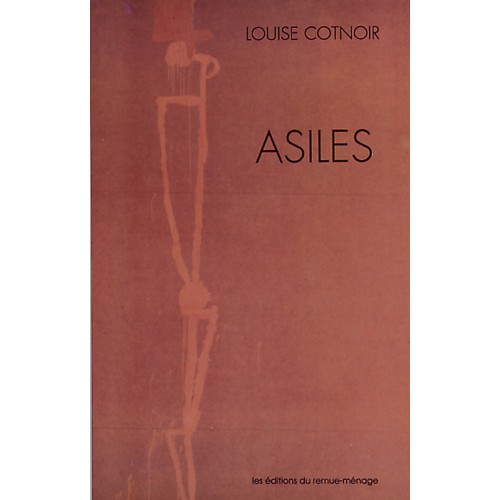 Asiles  Louise Cotnoir