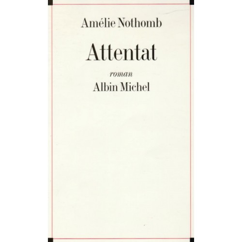 Attentat  Amélie Nothomb