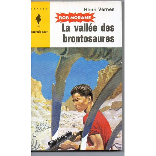 Bob Morane  La vallée des brontosaures no 54 Henri Vernes