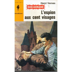 Les aventures de Bob Morane L'espion aux cent visages Henri Verne   volume 39