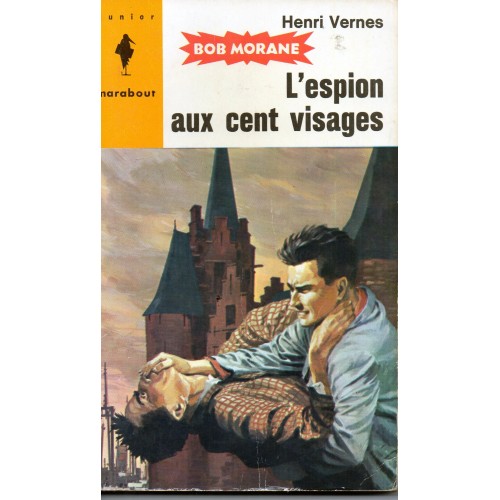 Bob Morane L'espion aux cent visages Henri Verne   volume 39