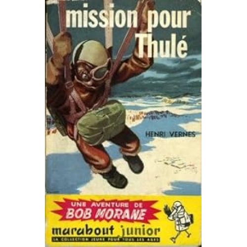 Bob Morane Mission pour Thulé no 78 Henri Vernes
