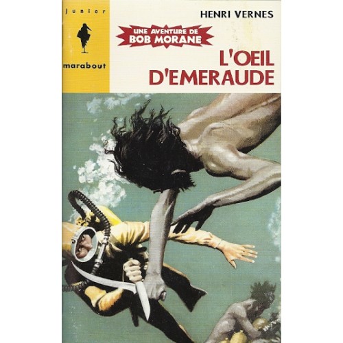Bob Morane l'Oeil d'Émeraude no 270 Henri Vernes  