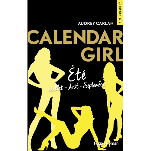 Calendar Girl Été Juillet-Août-Septembre   tome 3  Audrey Carlan