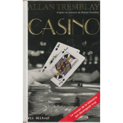 Casino  Allan Tremblay