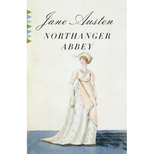 Catherine Morland  Northanger Abbey   Jane Austen