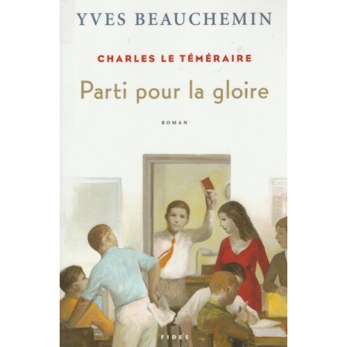 Charles Le téméraire Pari pour la gloire tome 3  Yves Beauchemin