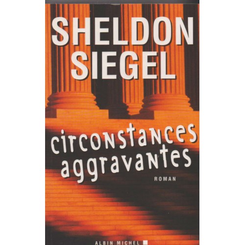 Circonstances aggravantes Sheldon Siegel