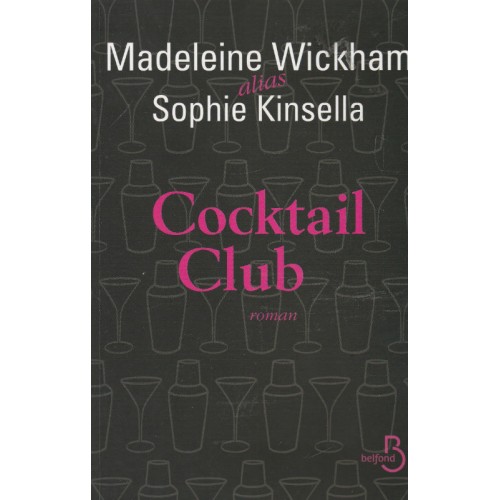 Cocktail Club  Madeleine  Wickham alias Sophie Kinsella