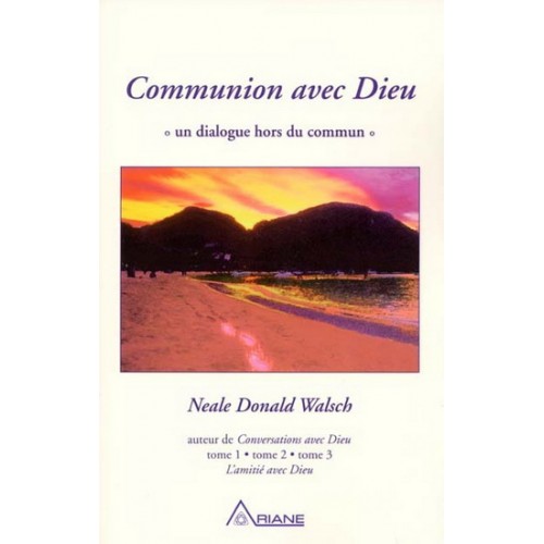 Communion avec Dieu Neale Donald Walsch