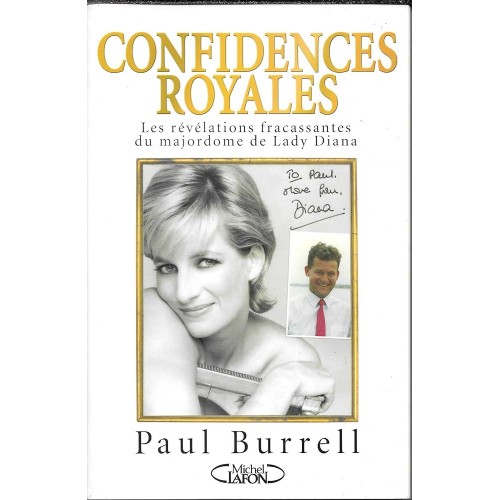 Confidences royales Les révélations du majordome de Lady Diana  Paul Burrell
