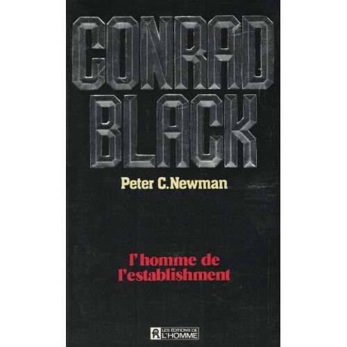 Conrad Black  Peter C Newman