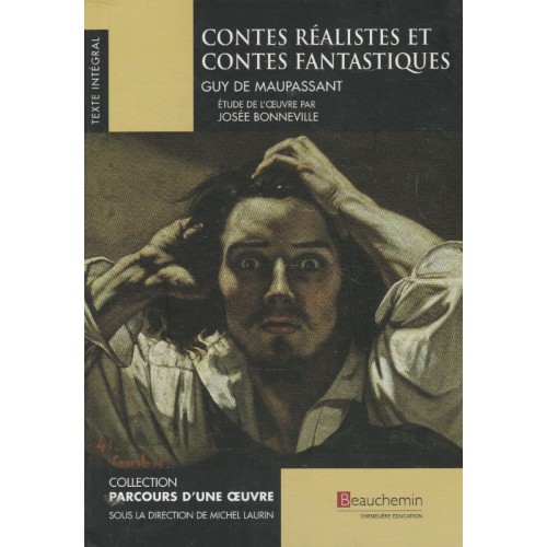 Contes réalistes et contes fantastiques, Guy de Maupassant