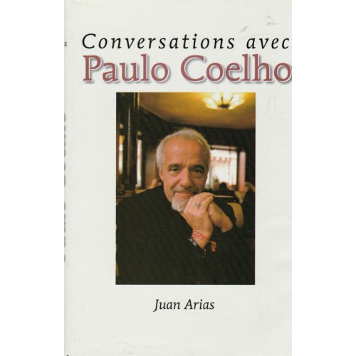 Conversations avec Paulo Coelho  Juan Arias