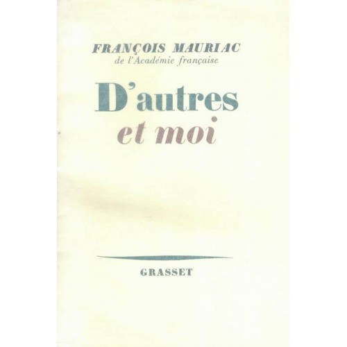 D'autres et moi  François Mauriac