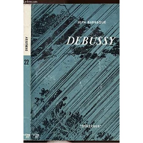 Debussy  Jean Barraqué