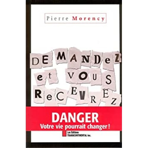 Demandez et vous recevrez Pierre Morency