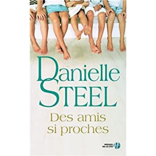 Des amis si proches Danielle Steel