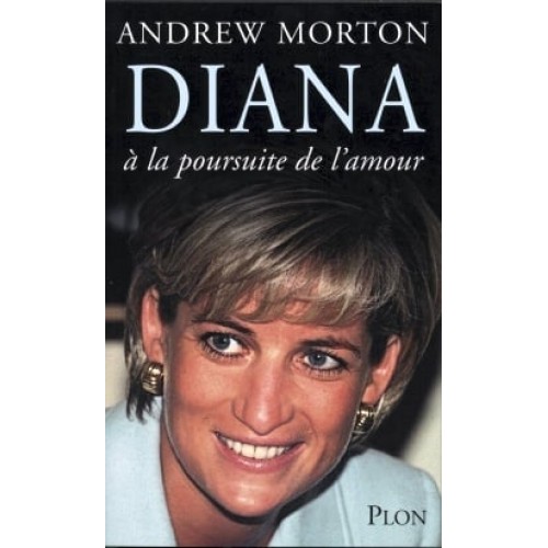 Diana à la poursuite de l'amour Andrew Morton