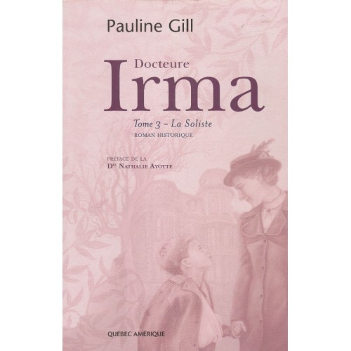 Docteur Irma La Soliste tome 3 Pauline Gill