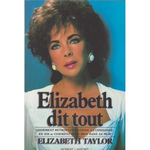 Elizabeth dit tout, Elizabeth Taylor