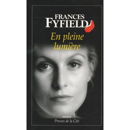 En pleine lumière Frances Fyfield