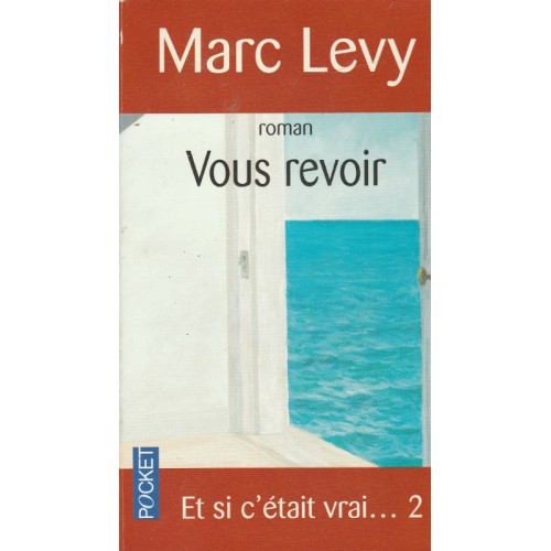   Vous revoir Marc Lévy format poche 