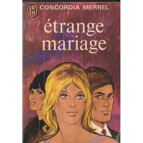 Etrange mariage Concordia Merrel