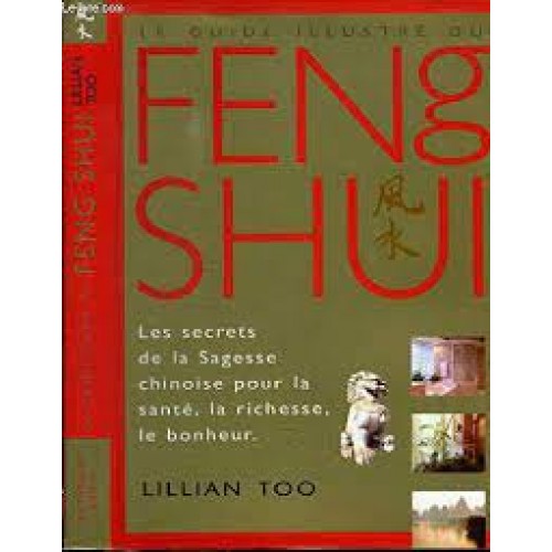 Fen Shui  Les secrets de la sagesse chinoise Lilian Too