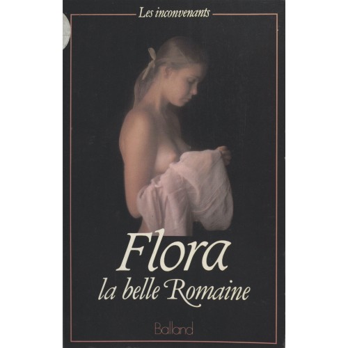 Flora la belle Romaine jacques Celland