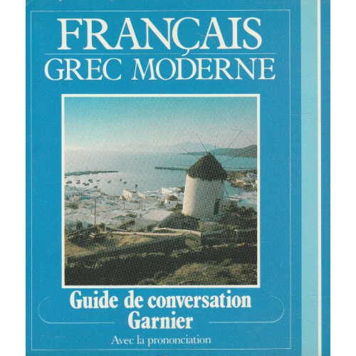 Guide de conversation Français-Grec  Aris Alexakis