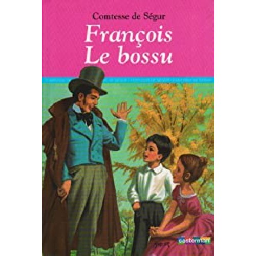 François le Bossu Comtesse de Ségur