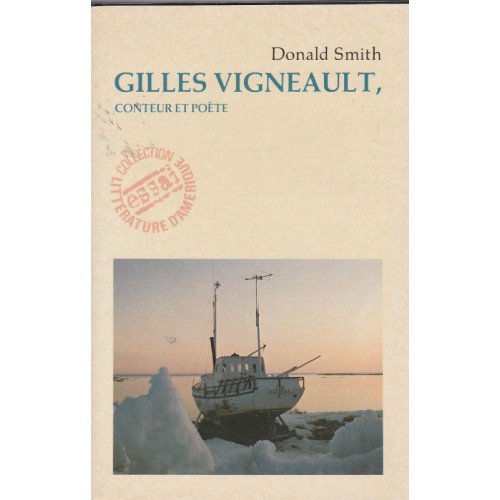 Gilles Vigneault  conteur et poète  Donald Smith