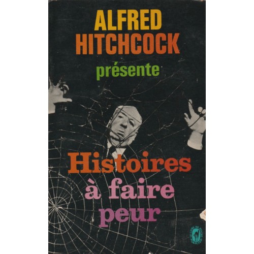 Histoire à faire peur  Alfred Hitchcock