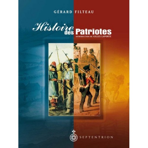 Histoire des patriotes  Gérard Filtreau