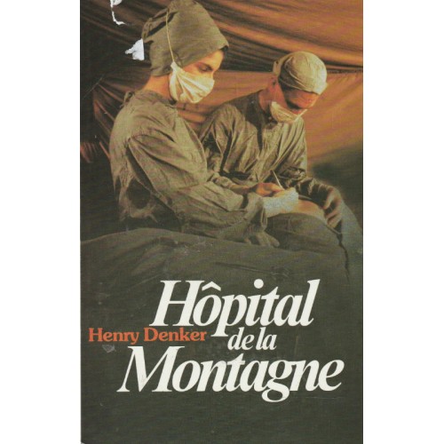 Hôpital de la montagne  Henry Denker