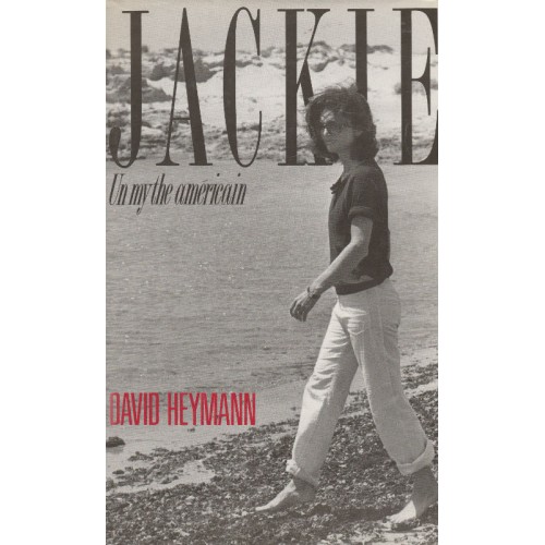 Jackie Un mythe américain  David Heymann