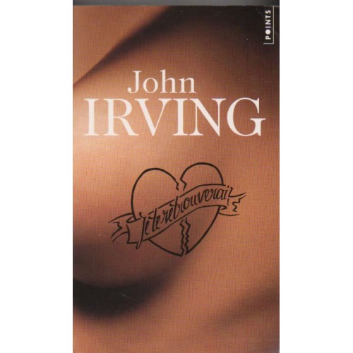 Je te retrouverai John Irving