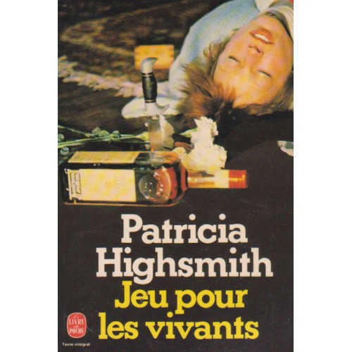 Jeu pour les vivants Patricia Highsmith
