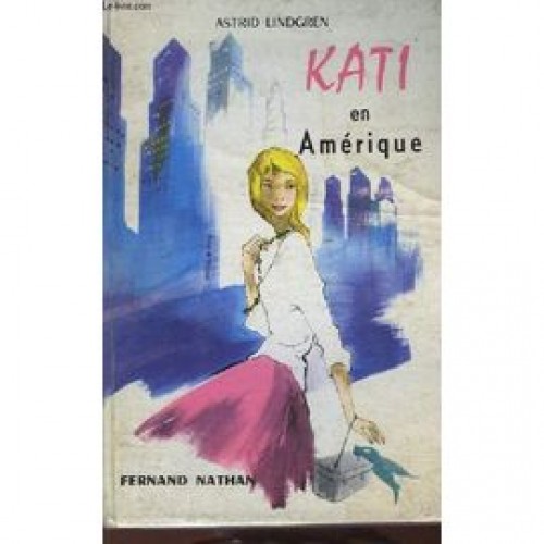 Kati en Amérique Astrid Lindgren