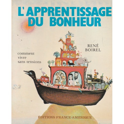 L'apprentissage du bonheur  René Boirel
