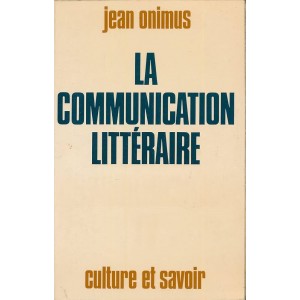 La communication Littéraire Jean Onimus