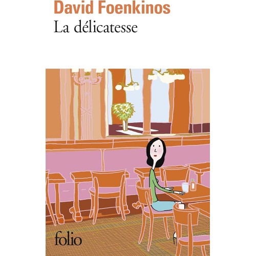 La délicatesse David Foenkinos