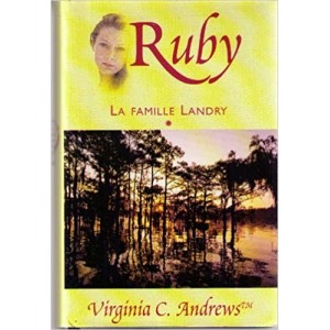 La famille Landry tome 1 Ruby  Virginia C. Andrews